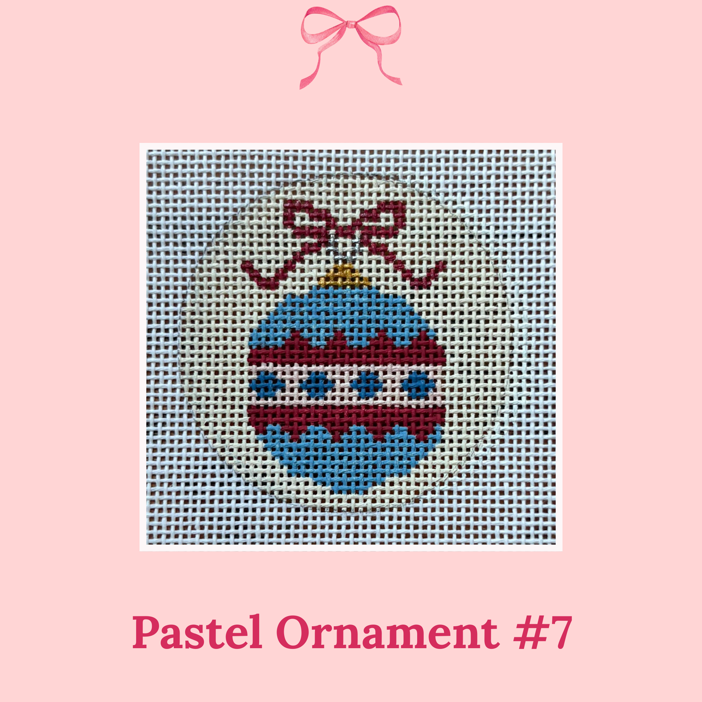 Pastel Ornaments on 18 Mesh