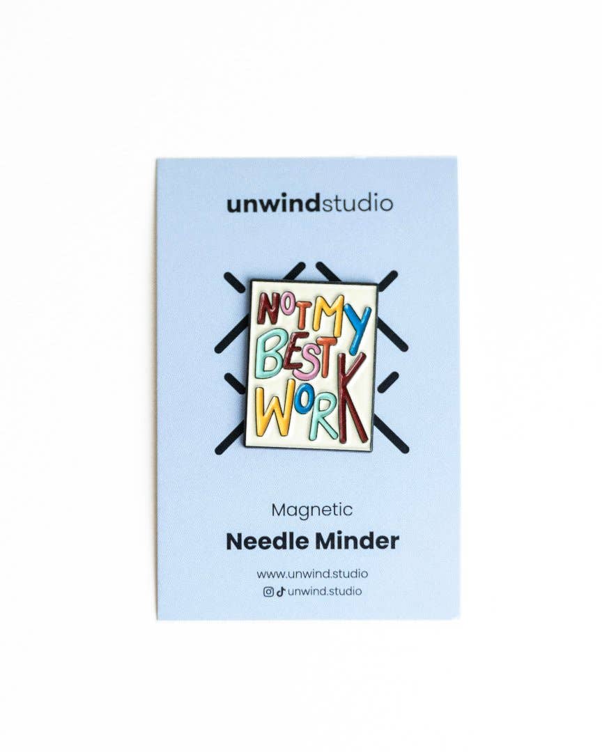 Needle Minder Not My Best Work Magnet (enamel pin)
