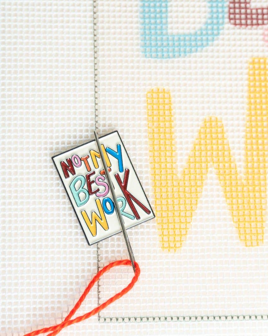 Needle Minder Not My Best Work Magnet (enamel pin)