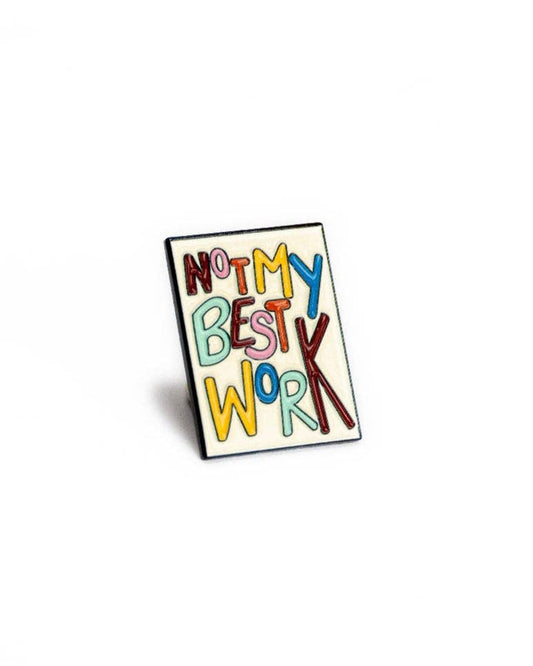 Needle Minder Not My Best Work Magnet (enamel pin)