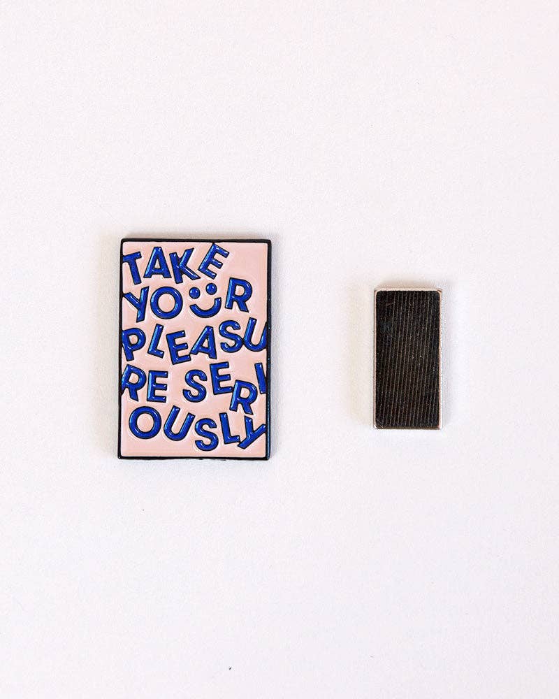 Needle Minder "Take Your Pleasure Seriously" Magnet