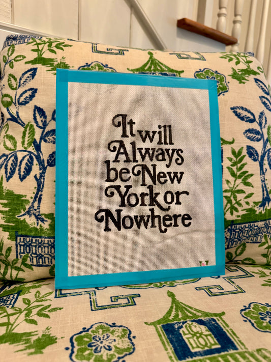It Will Always Be New York or Nowhere