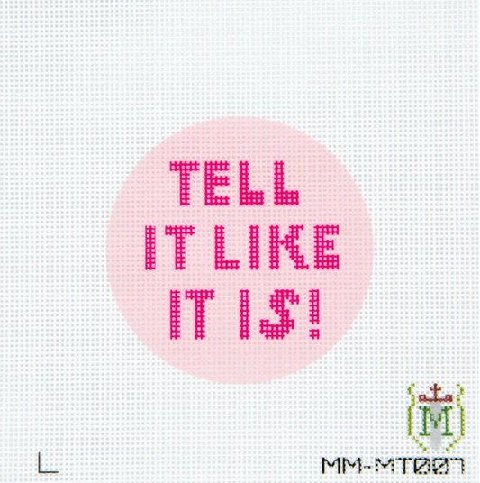 Tell it Like it Is!