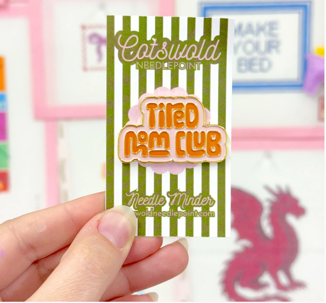Tired Mom Club Needle Minder