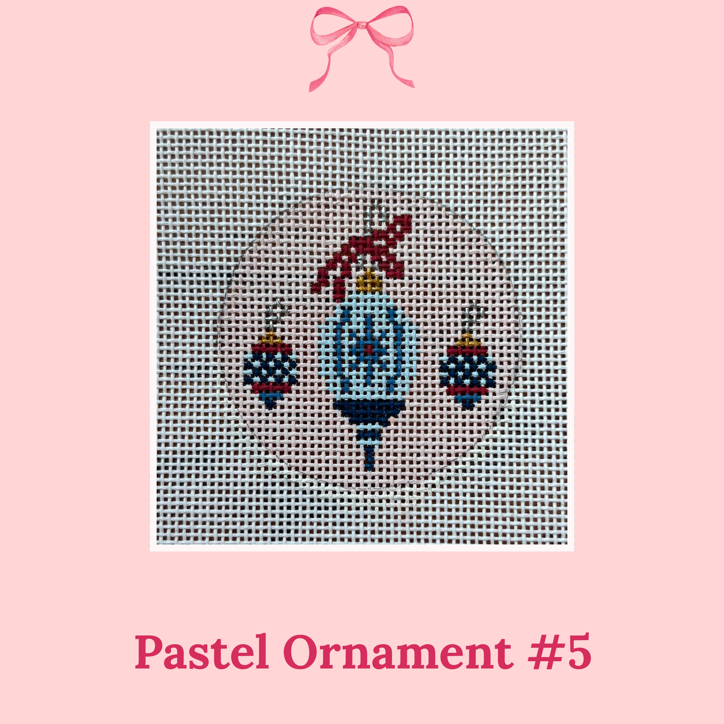 Pastel Ornaments on 18 Mesh