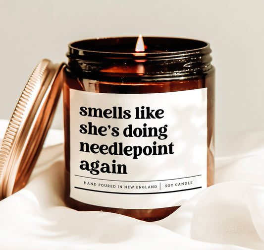 Smells Like She's Doing Needlepoint Again Candle